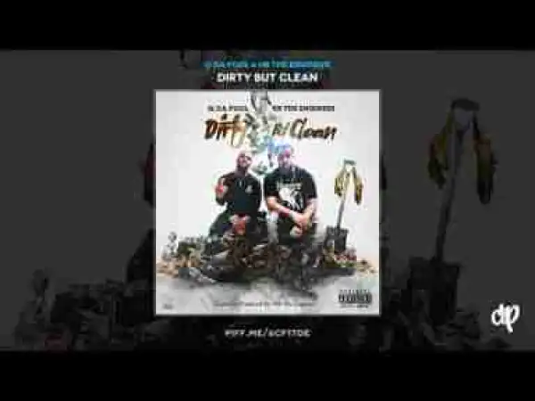 Dirty But Clean BY Q Da Fool X HB The Engineer